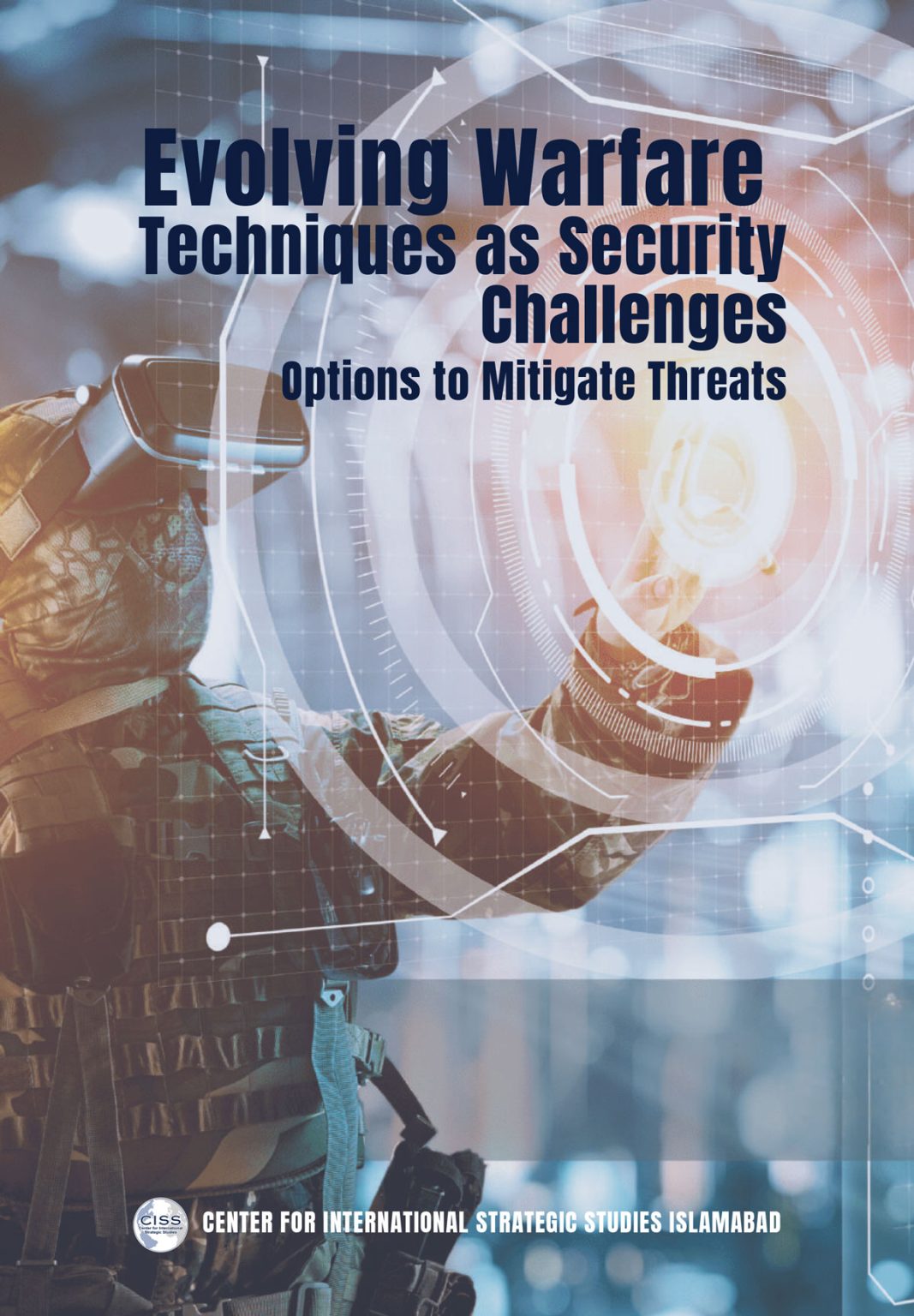 CISS Report on Evolving Warfare Techniques as Security Challenges: Options to Mitigate Threats