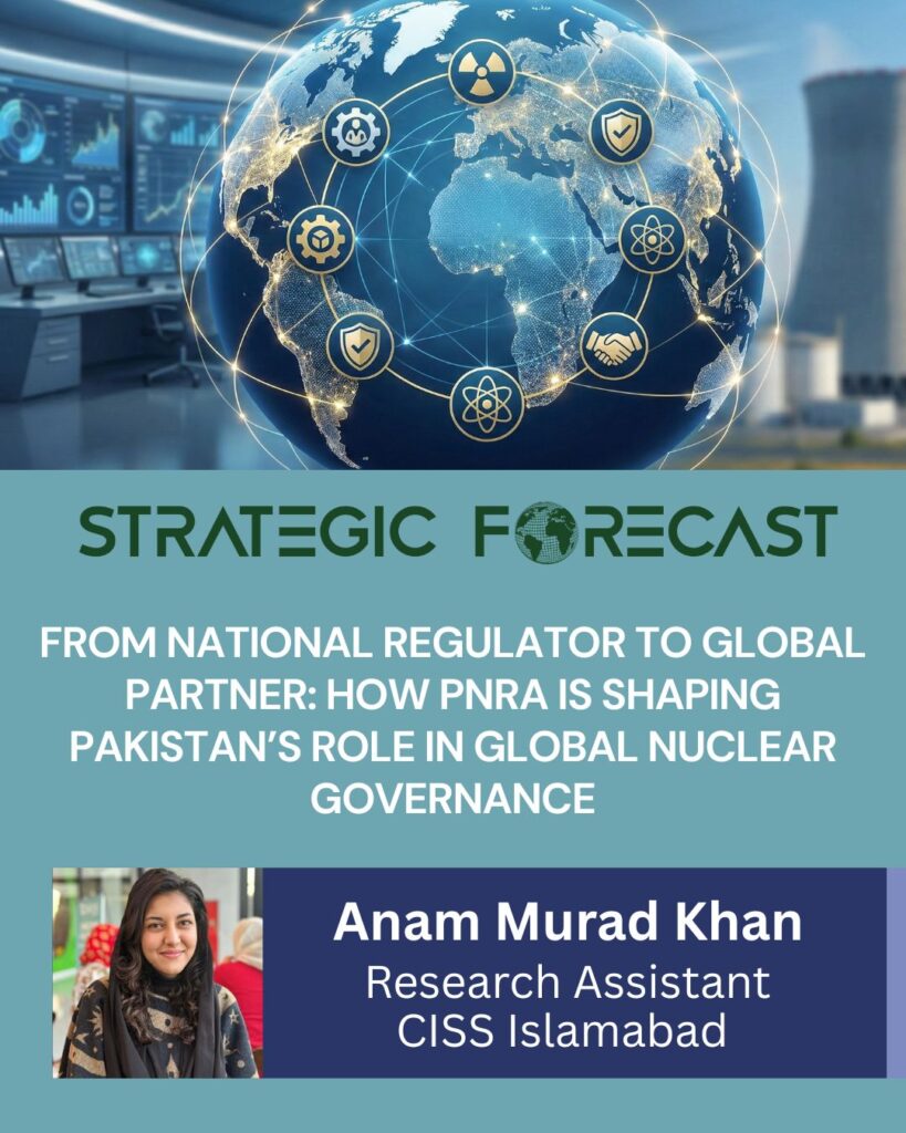 From National Regulator to Global Partner: How PNRA Is Shaping Pakistan’s Role in Global Nuclear Governance