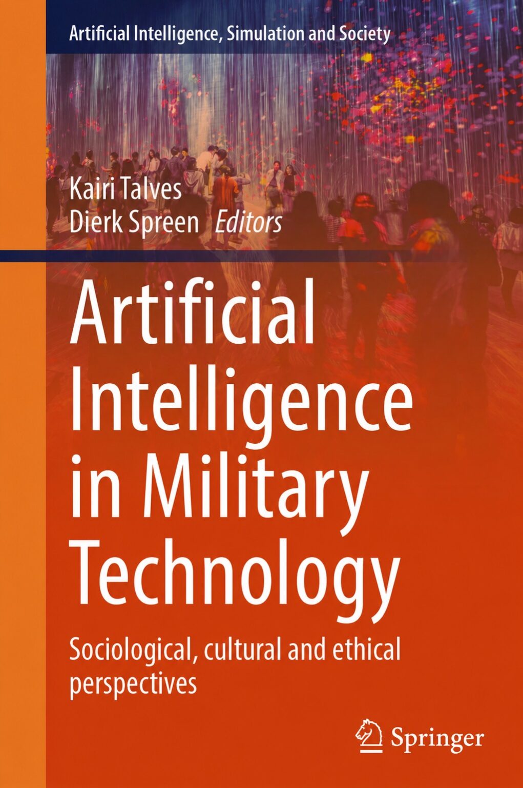 Book Review – Artificial Intelligence in Military Technology: Sociological, Cultural and Ethical Perspectives
