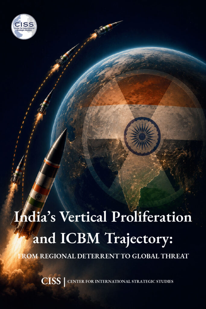 India’s Vertical Proliferation and ICBM Trajectory: From Regional Deterrent to Global Threat